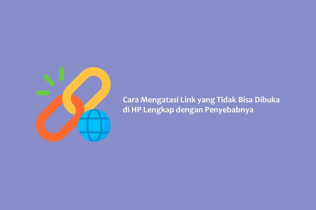 Cara Mengatasi Link Yang Tidak Bisa Dibuka Di Hp Lengkap Dengan Penyebabnya Hallo Gsm