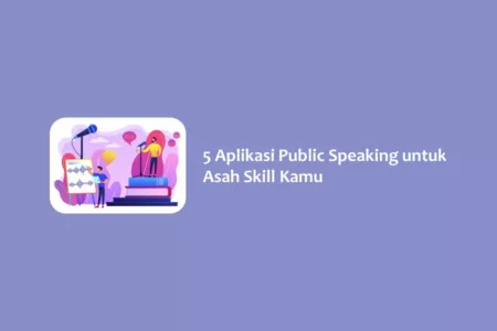 5 Aplikasi Public Speaking untuk Asah Skill Kamu